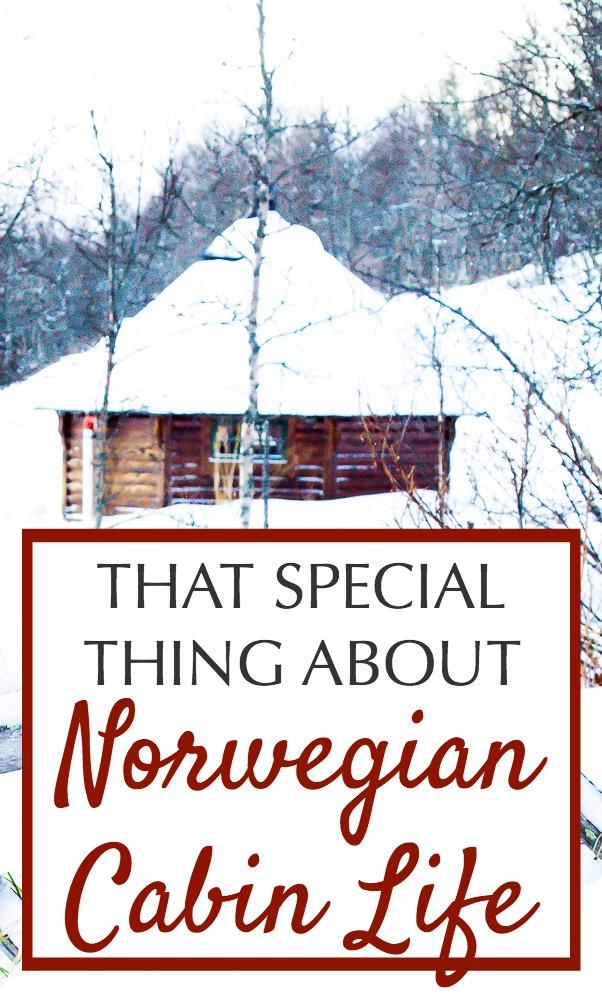 Norwegians love to go into the mountains to old fashioned wooden cabins. Cabin life in Norway is something special, and worth experiencing if you get the chance when you travel to Norway!