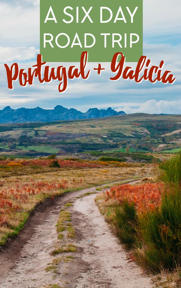 A 6 day road trip itinerary through Portugal and up into Galicia, starting and ending in Lisbon