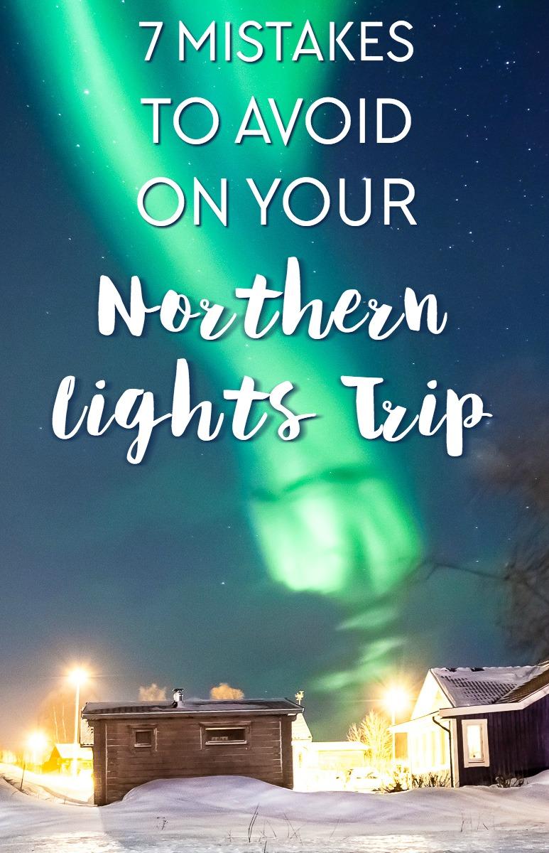 mistakes to avoid on your Northern Lights trip to Norway (or anywhere else!)