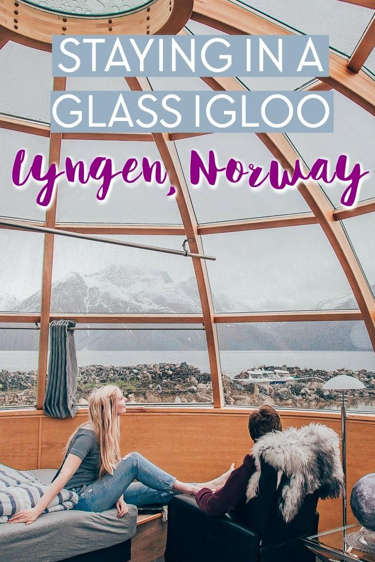staying in a glass igloo in lyngen, norway - lyngen north