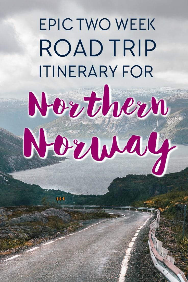 A two week Norway itinerary for exploring Northern Norway (with options to split into a one week itinerary instead)