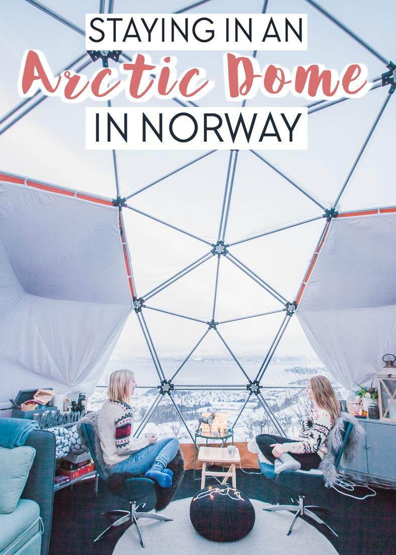 Staying in an Arctic Dome in Narvik, Norway is the perfect experience of staying in an igloo under the Northern Lights in Norway