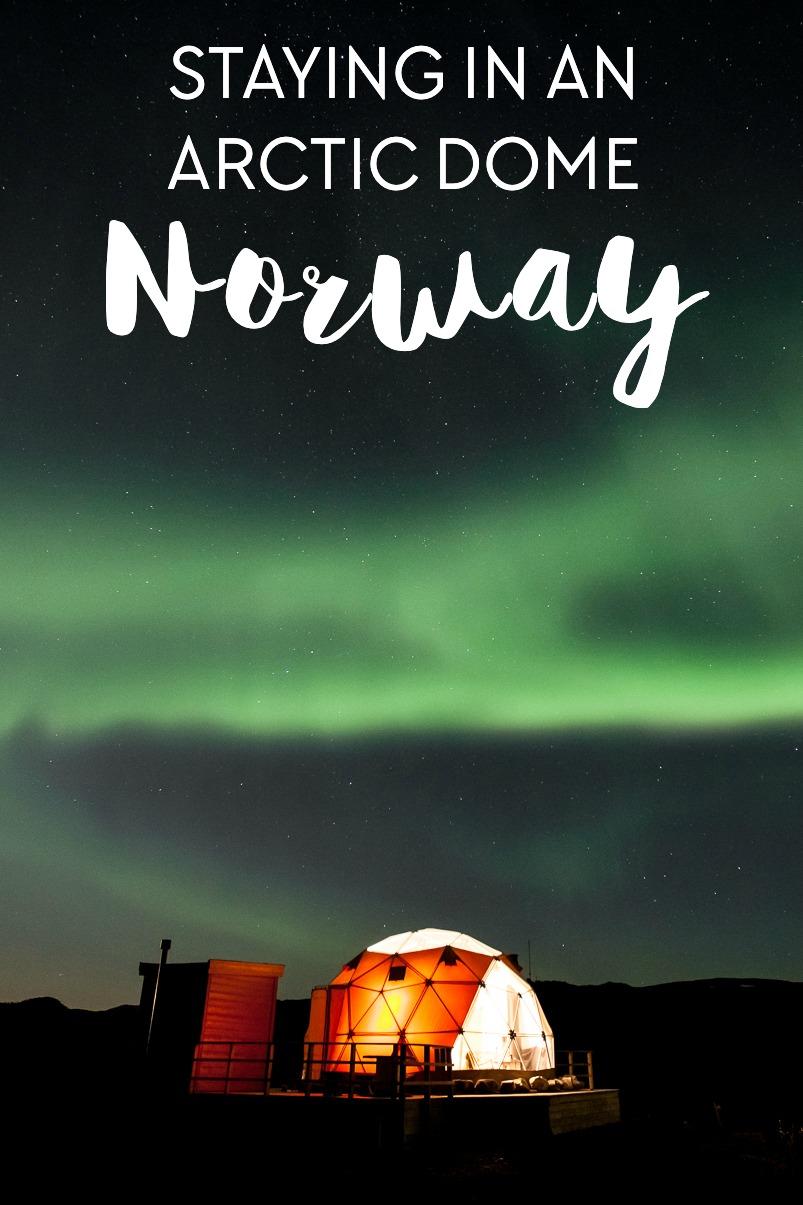 staying in an arctic dome airbnb in kokelv, Norway