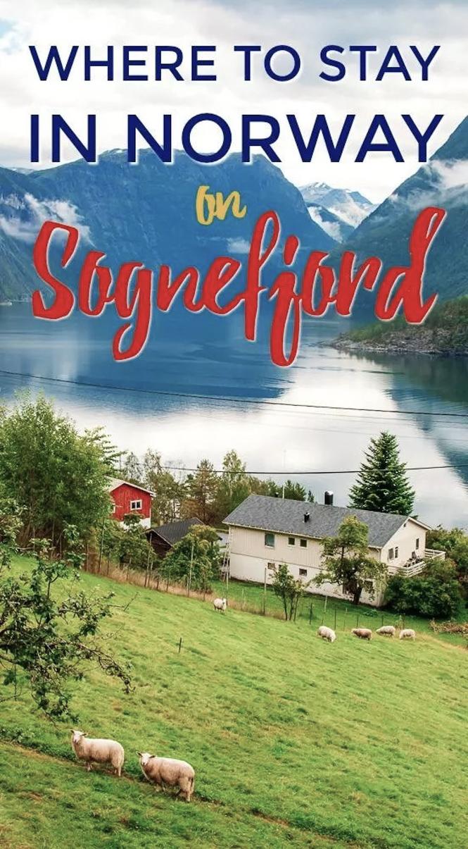 where to stay in Sognefjord norway